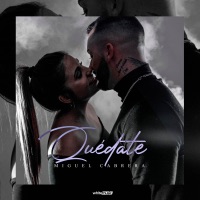 Quédate - Single - Miguel Cabrera