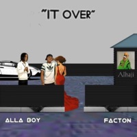 It Over (feat. Facton) - Single - Alla Boy
