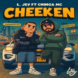 Cheeken (feat. L.jey) Chinga MC