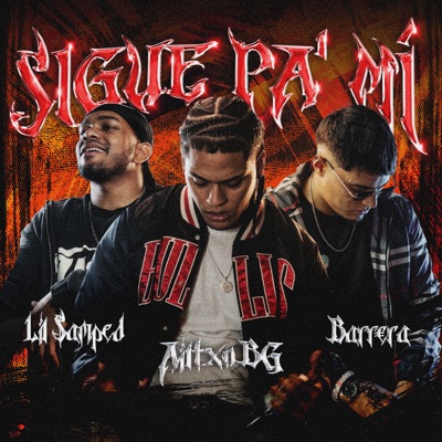 Sigue Pa’ Mí - Single
