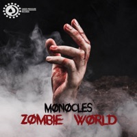Zombie World - Single - Monocles, Chicastro, M.K Clive & Megabt
