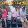 Tamang Lama (feat. Toton Caribo, INO, Ernan_J & RolandRisky) - Single