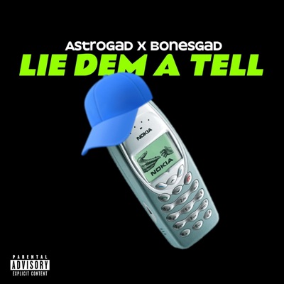 Lie dem a tell (feat. BonesGad) - Single