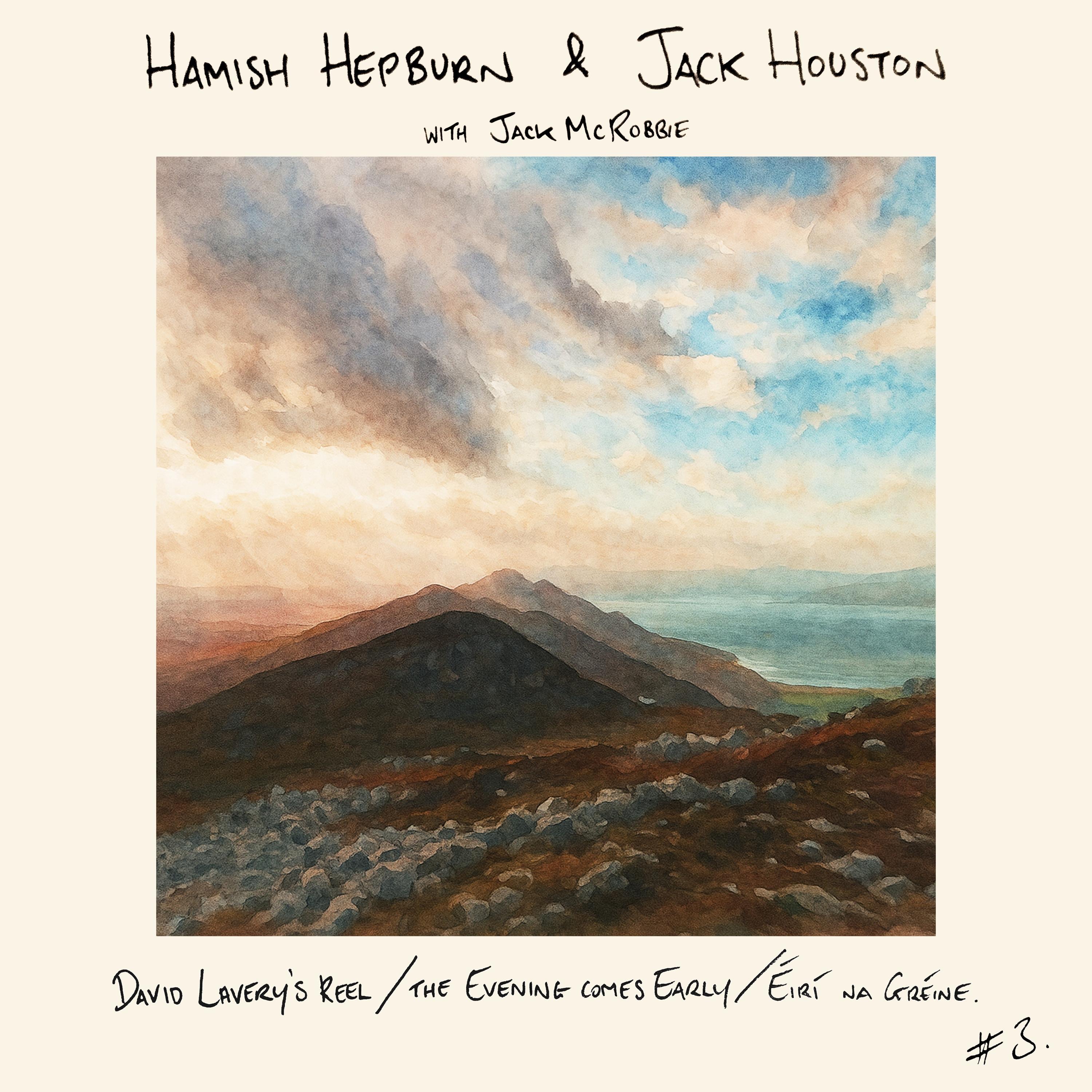 David Lavery's Reel / The Evening Comes Early / Éirí na Gréine - Single