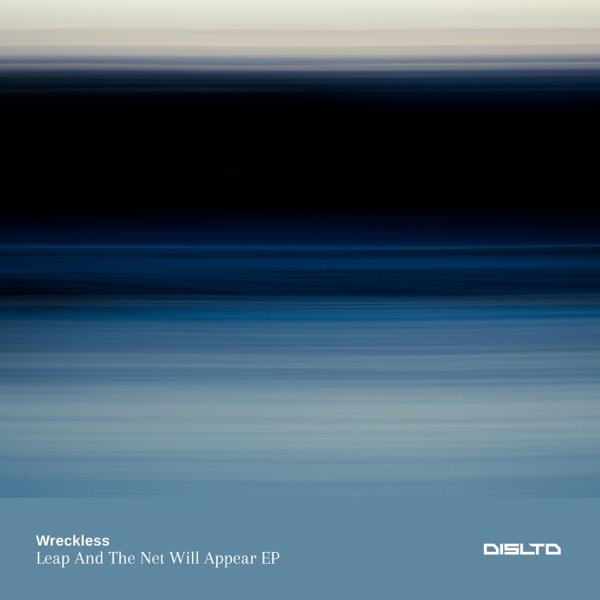 Leap and the Net Will Appear - EP
