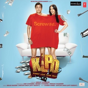Kismet Love Paisa Dilli (KLPD) [Original Motion Picture Soundtrack] - EP