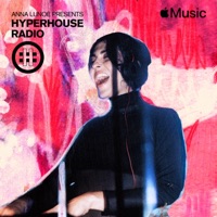 HYPERHOUSE 029: Anna Lunoe (DJ Mix) - Anna Lunoe