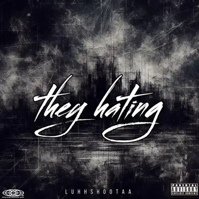 Ascolta 'They hating - Single' di Shootaa3
