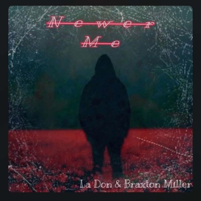 Newer Me (feat. LA Don) - Single