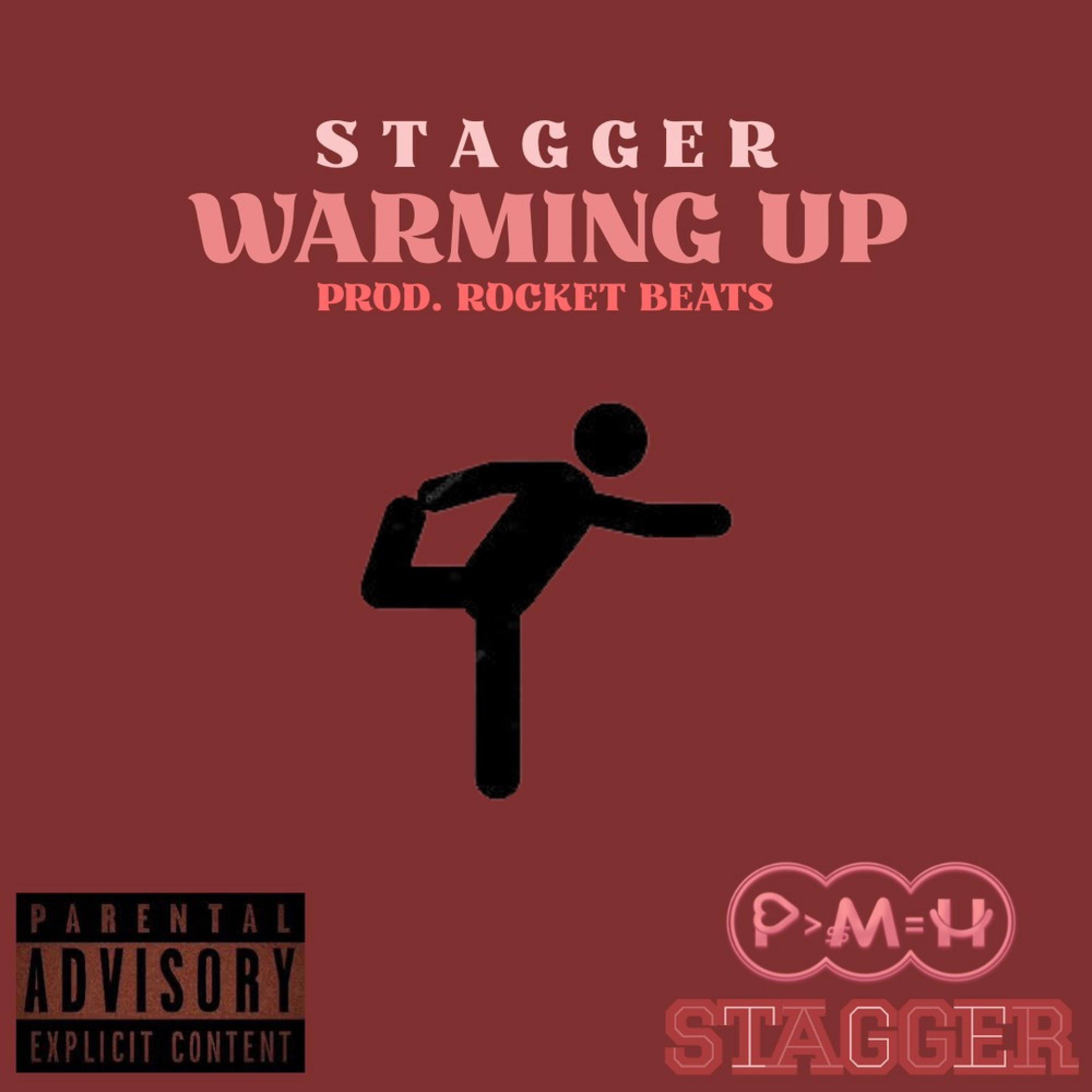Stagger - Warming Up