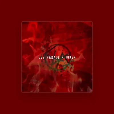 Listen to Luv PARADE, watch music videos, read bio, see tour dates & more!