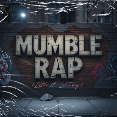 Mumble Rap (feat. LilTrey5) - Single