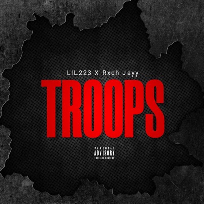 Troops (feat. Rxch Jayy) - Single