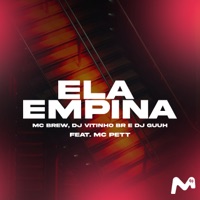 ELA EMPINA (feat. MC Pett) - Single - DJ Vitinho BR, Dj Guuh & MC Brew
