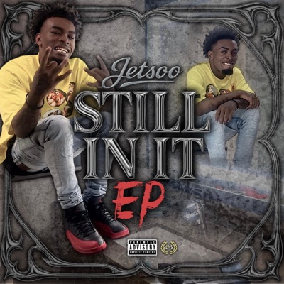 STILL IN IT - EP