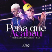Pena Que Acabou - Single - Mc Riquellme & Mc Pedrosa