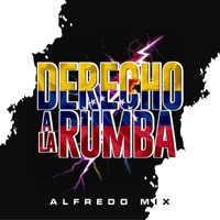 DERECHO A LA RUMBA - Single - Alfredo Mix