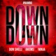 Down Down feat Akems Ninja Remix Single