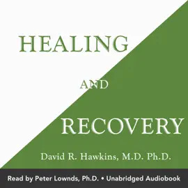 Healing and Recovery (Unabridged)