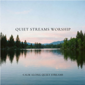 Calm Along Quiet Streams