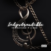 IndyStructible (feat. H-Star) - Single - 12structures