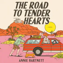The Road to Tender Hearts: A Novel (Unabridged)