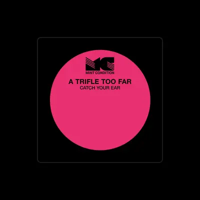 Listen to A Trifle Too Far, watch music videos, read bio, see tour dates & more!