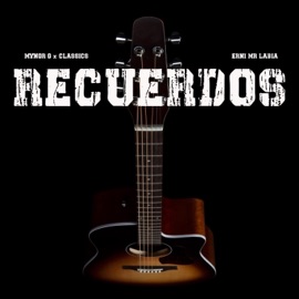 Recuerdos Mynor G, Classics & Erni Mr Labia