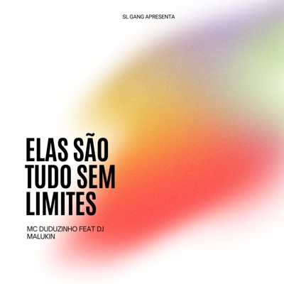 Elas São Tudo Sem Limites - Single