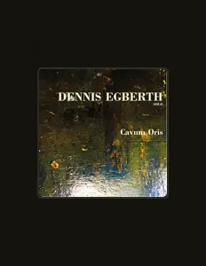 Écoutez Dennis Egberth, regardez des vidéoclips, lisez la biographie, consultez les dates de tournée et plus encore !