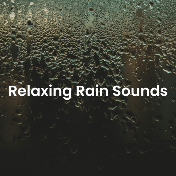 Relaxing Rain Sounds