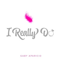 I Really Do - Single - Gaby Aparicio