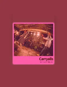 收听 Carryalls、观看音乐视频、阅读小传、查看巡演日期等 ！