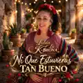 Ni Que Estuvieras Tan Bueno