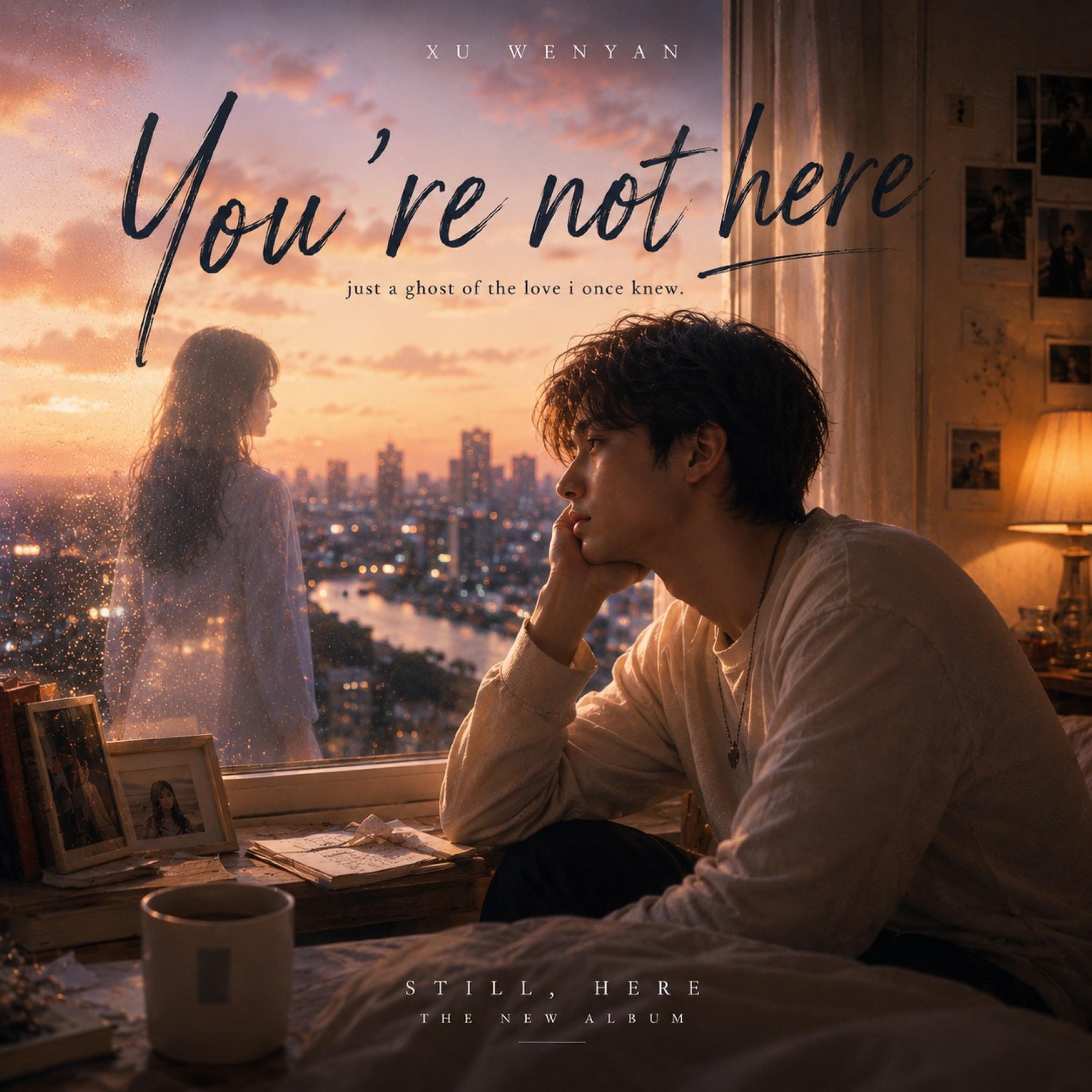 You're Not Here - Single