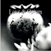 Love & Opium