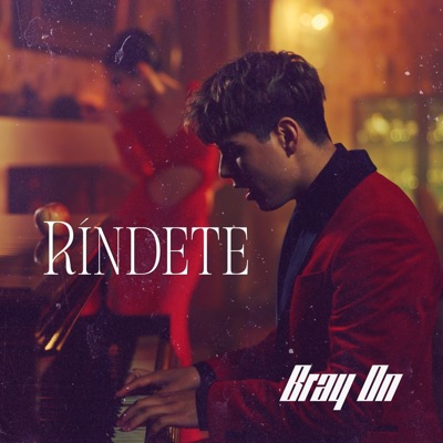 Song - Ríndete - Bray On