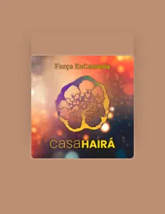 收听 Casa Hairá、观看音乐视频、阅读小传、查看巡演日期等 ！