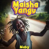 Maisha Yangu — Maby
