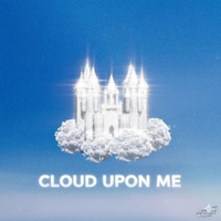 CLOUD UPON ME - Single - RXL & Dambeatz