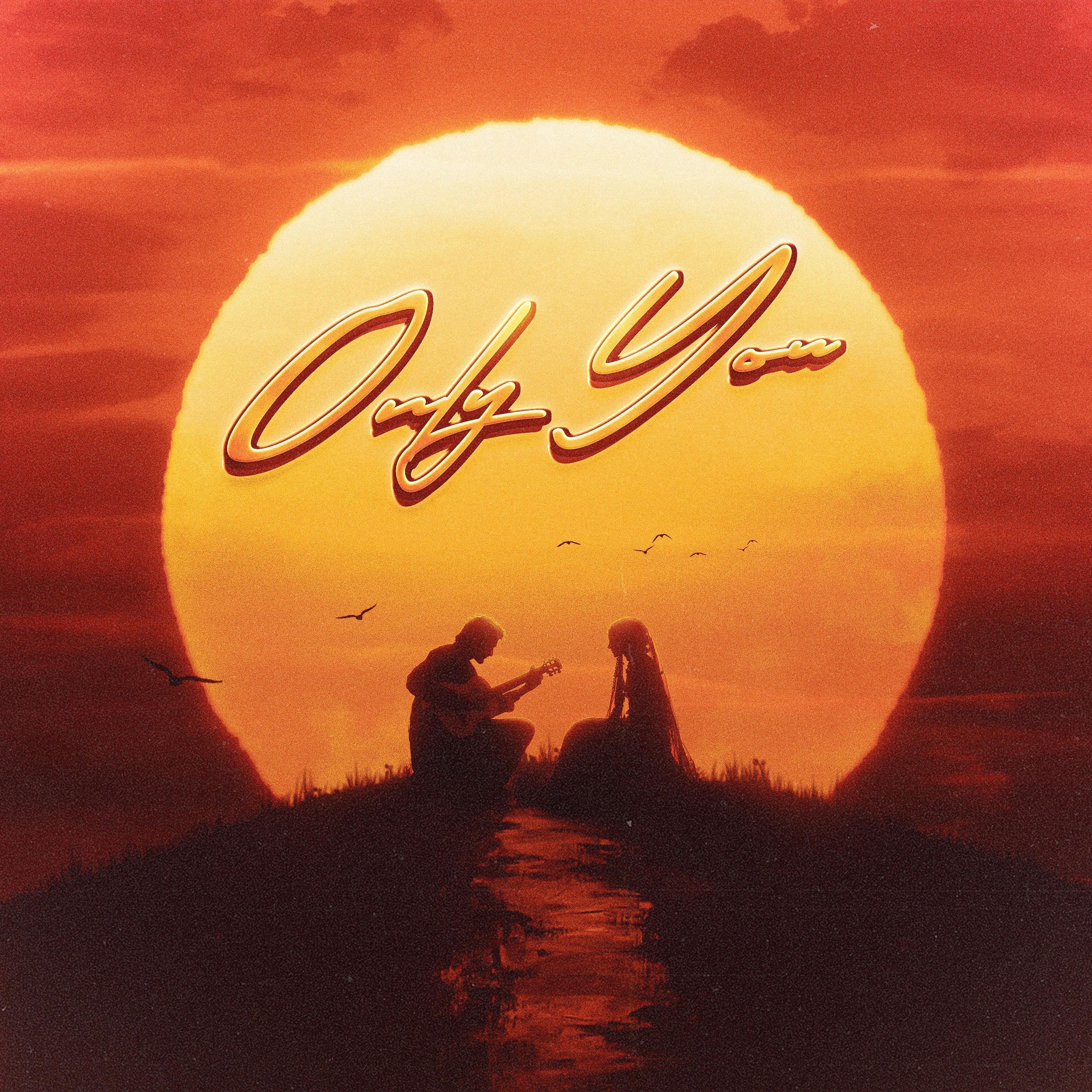 ONLY YOU - Single