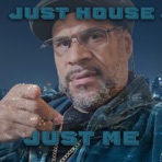 Just House Just Me