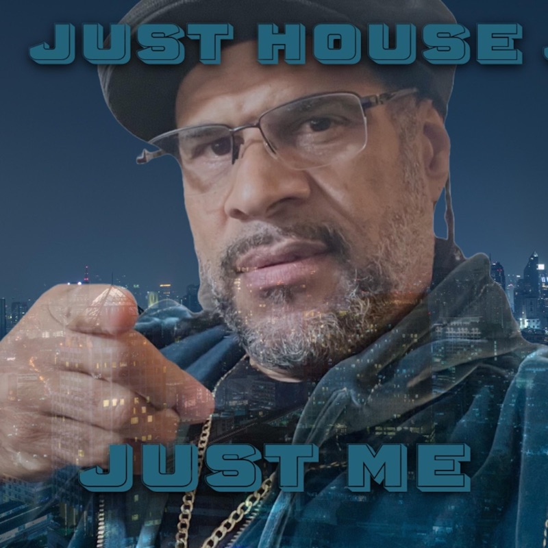 Just House Just Me