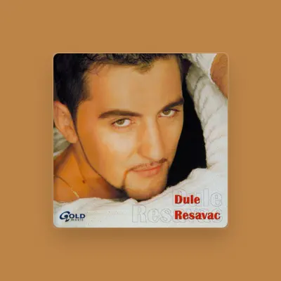 Listen to Dule Resavac, watch music videos, read bio, see tour dates & more!