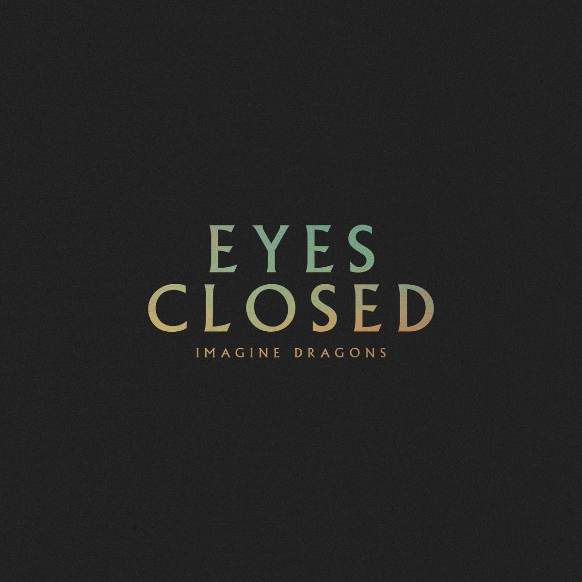 Eyes Closed Single Album By Imagine Dragons Apple Music eyes-closed-single-album-by-imagine-dragons-apple-music
