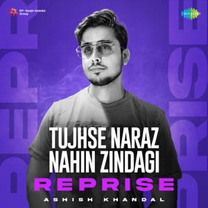 Tujhse Naraz Nahin Zindagi (Reprise)