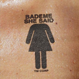 SHE SAID Badème