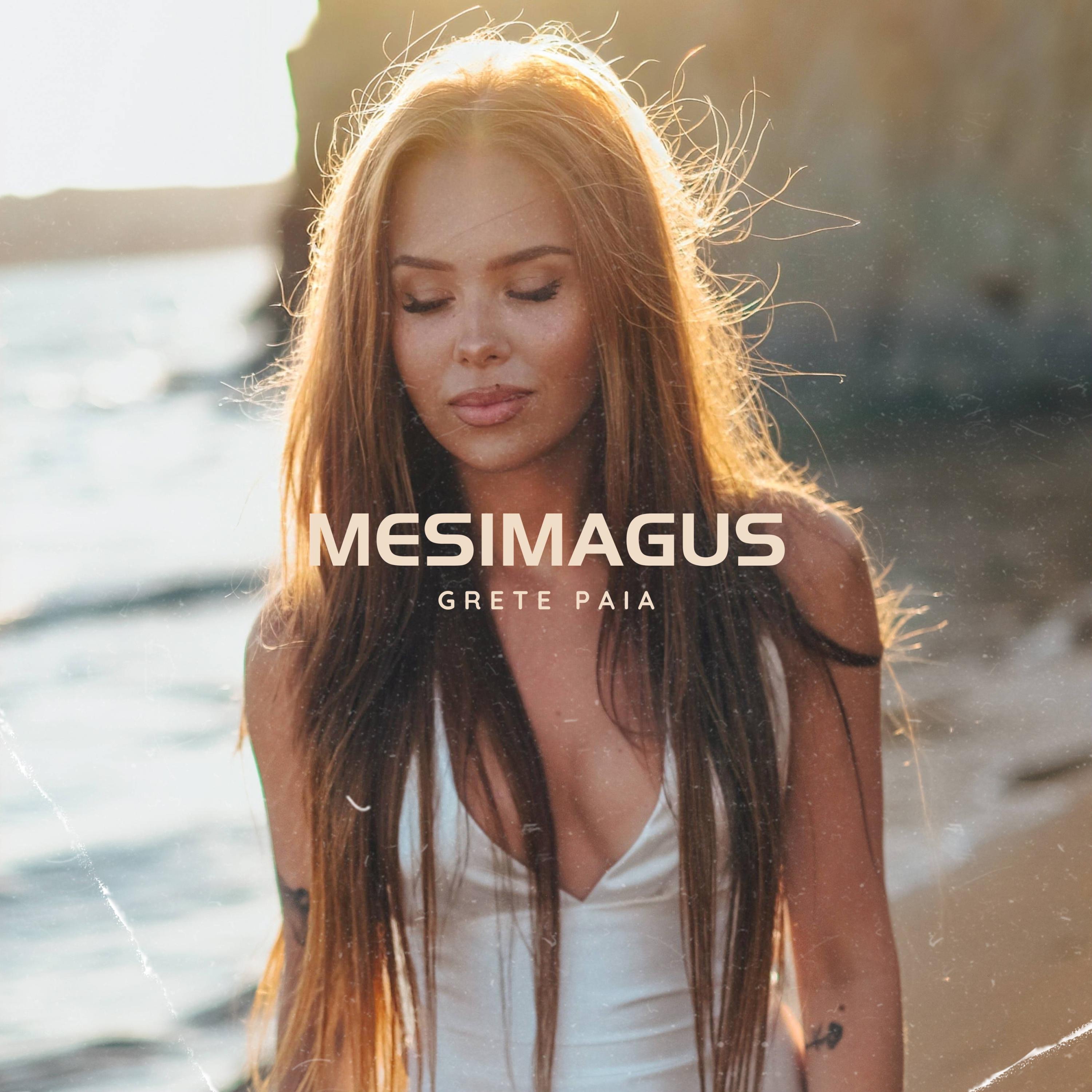 Grete Paia - Mesimagus