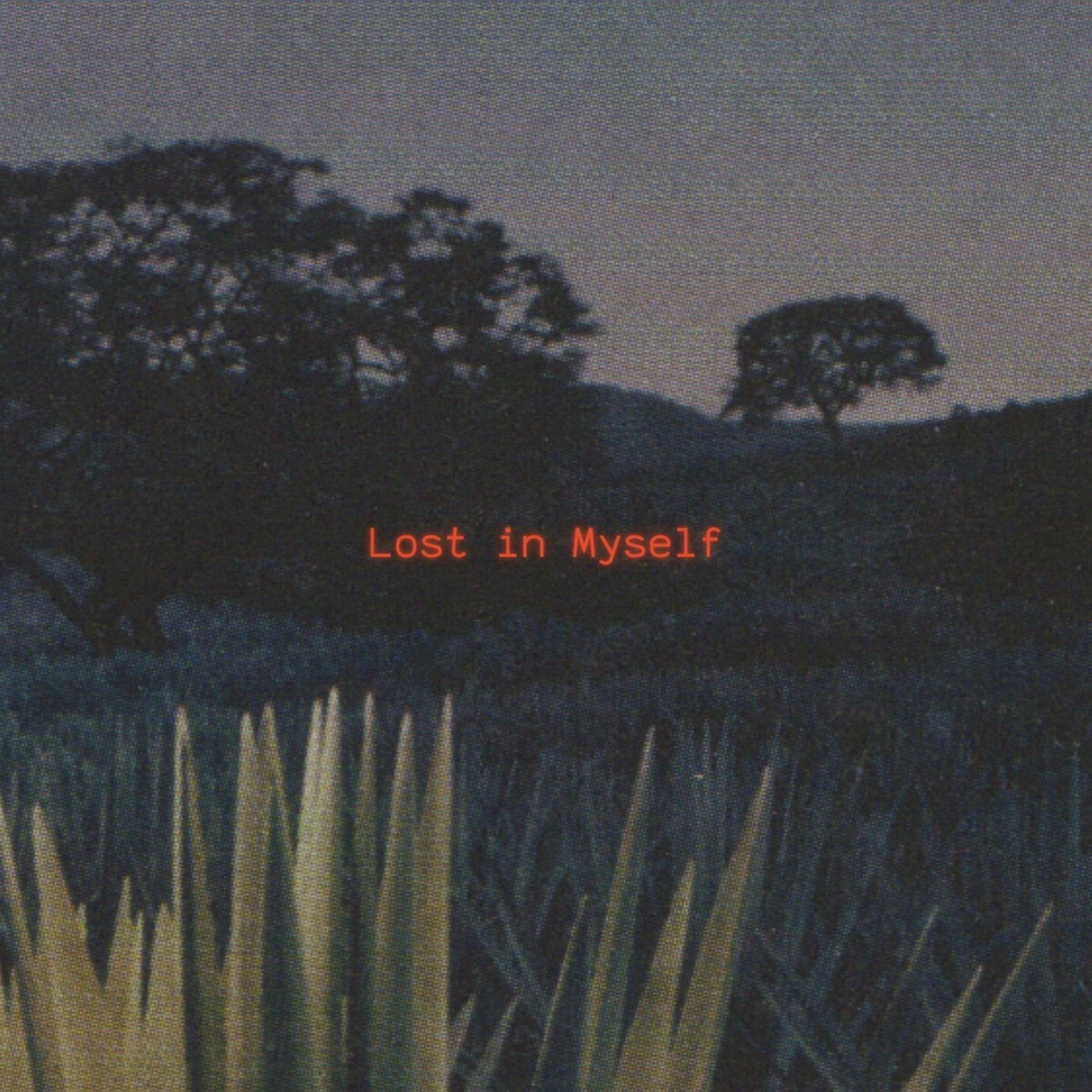 Lost in Myself - Single