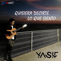 Quisiera Decirte Lo Que Siento - Single - Yasif